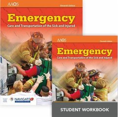 Emergency Care and Transportation of the Sick and Injured Includes Navigate Advantage Access + Emergency Care and Transportation of the Sick and Injured Student Workbook - American Academy of Orthopaedic Surgeons (Aaos)