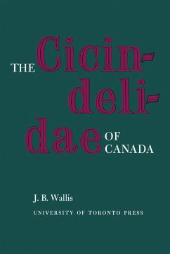 The Cicindelidae of Canada - Wallis, J B