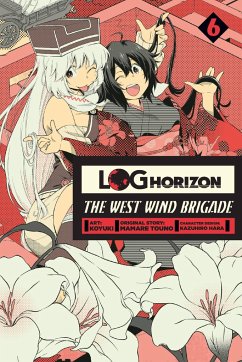 Log Horizon: The West Wind Brigade, Vol. 6 - Touno, Mamare