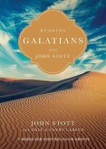 Reading Galatians with John Stott