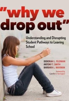 Why We Drop Out - Feldman, Deborah L; Smith, Antony T; Waxman, Barbara L