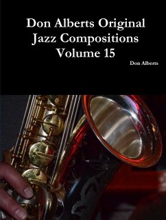 Don Alberts Original Jazz Compositions Volume 15 - Alberts, Don