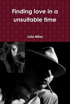 Finding love in a unsuitable time - Miles, Julia