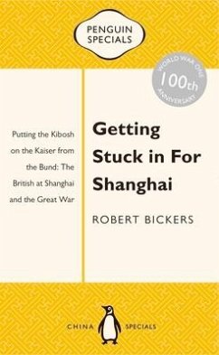 Getting Stuck in for Shanghai - Bickers, Robert