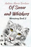 Of Snow and Whiskers: A Werestory