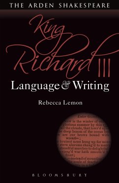 King Richard III: Language and Writing - Lemon, Rebecca (University of Southern California, USA)