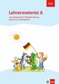 DaZ. Lehrermaterial A. zum Arbeitsheft Alphabetisierung. Deutsch als Zweitsprache
