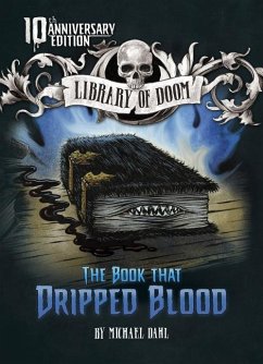 The Book That Dripped Blood: 10th Anniversary Edition - Dahl, Michael