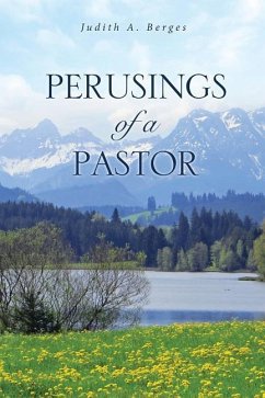 Perusings of a Pastor - Berges, Judith a.