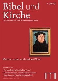 Bibel und Kirche / Martin Luther und "seine" Bibel