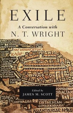 Exile: A Conversation with N. T. Wright - Wright, N T