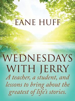 Wednesdays With Jerry - Huff, Eane