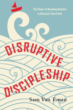 Disruptive Discipleship - Eman, Sam van