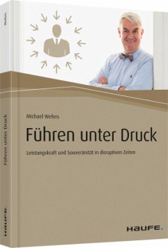 Führen unter Druck - Wefers, Michael