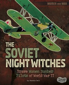 The Soviet Night Witches - Dell, Pamela