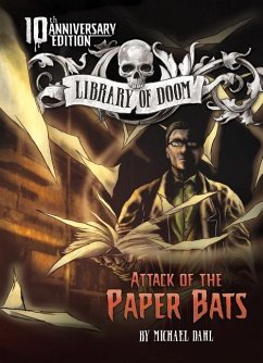 Attack of the Paper Bats: 10th Anniversary Edition - Dahl, Michael