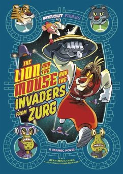 The Lion and the Mouse and the Invaders from Zurg: A Graphic Novel - Harper, Benjamin