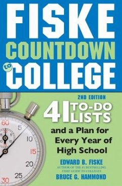 Fiske Countdown to College: 41 To-Do Lists and a Plan for Every Year of High School - Fiske, Edward; Hammond, Bruce