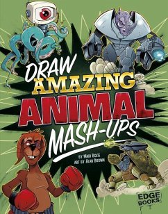 Draw Amazing Animal Mash-Ups - Bolte, Mari