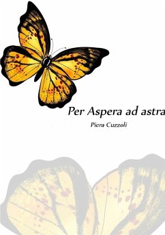 Per aspera ad astra - Cuzzoli, Piera