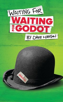 Waiting for Waiting for Godot - Hanson, Dave