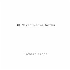 30 Mixed Media Works - Leach, Richard