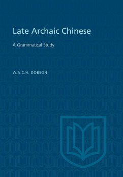 Late Archaic Chinese - Dobson, W A C H