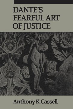 Dante's Fearful Art of Justice - Cassell, Anthony K