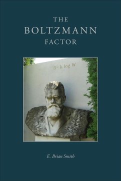 The Boltzmann Factor - Smith, E Brian