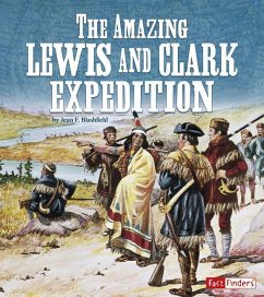 The Amazing Lewis and Clark Expedition - Blashfield, Jean F.