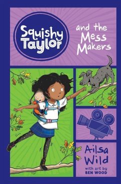 Squishy Taylor and the Mess Makers - Wild, Ailsa