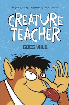 Creature Teacher Goes Wild - Watkins, Sam