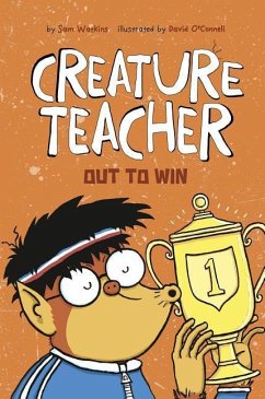 Creature Teacher Out to Win - Watkins, Sam