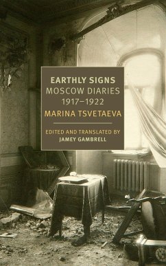 Earthly Signs: Moscow Diaries, 1917-1922 - Gambrell, Jamey; Tsvetaeva, Marina