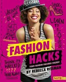 Fashion Hacks: Your Fashion Failures Solved!