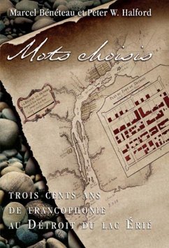 Mots Choisis - Bénéteau, Marcel; Halford, Peter W