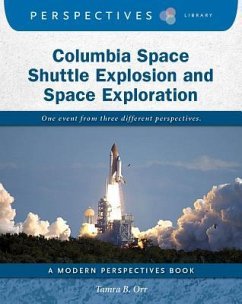 Columbia Space Shuttle Explosion and Space Exploration - Orr, Tamra B