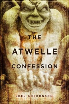 The Atwelle Confession - Gordonson, Joel