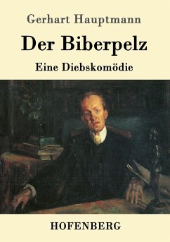 Der Biberpelz: Eine Diebskomödie Gerhart Hauptmann Author