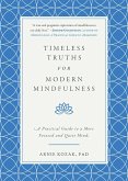 Timeless Truths for Modern Mindfulness