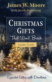 Christmas Gifts That Won't Break Leader Guide: Expanded Edition with Devotions