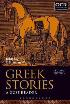 Greek Stories - Taylor, Dr John (Lecturer in Classics, University of Manchester, pre; Waite, Kristian (Head of Classics, Caterham School, UK)