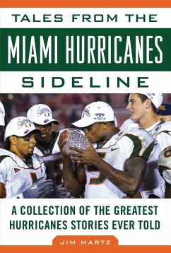 Tales from the Miami Hurricanes Sideline - Martz, Jim