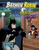 The Trail of Tricks: Batman & Robin Use Footwear and Tire Tread Analysis to Crack the Case