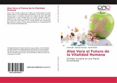 Aloe Vera el Futuro de la Vitalidad Humana - Rosillo, Edi;Preciado, Nathaly;Rosillo, Daniel