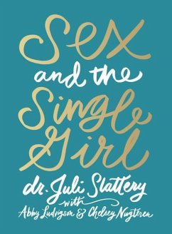 Sex and the Single Girl - Slattery, Juli
