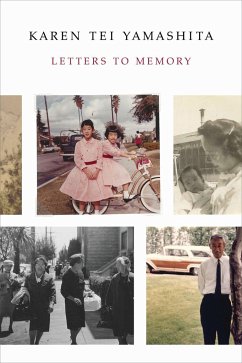 Letters to Memory - Yamashita, Karen Tei