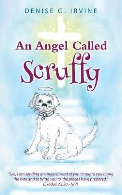 ANGEL CALLED SCRUFFY - Irvine, Denise G.