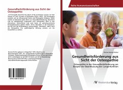 Gesundheitsförderung aus Sicht der Osteopathie - Pichler, Florian Georg