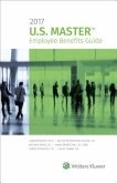 U.S. Master Employee Benefits Guide: 2017 Edition